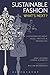 Sustainable Fashion: What's...