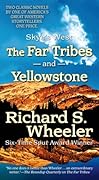 The Far Tribes / Yellowstone