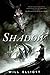 Shadow: A Novel (The Pendulum Trilogy)