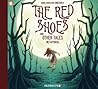 The Red Shoes and Other Tales