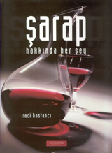 Şarap Hakkında Her Şey (Hardcover)