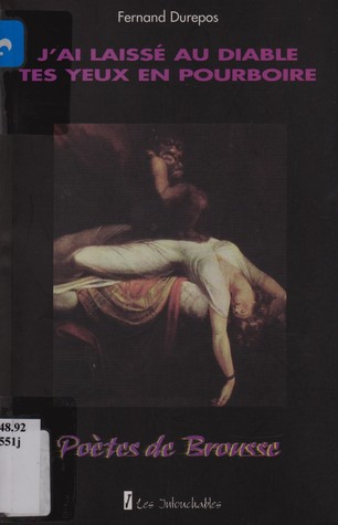 J'ai laissé au diable tes yeux en pourboire