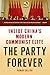 The Party Forever: Inside China's Modern Communist Elite