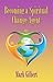Becoming a Spiritual Change Agent by Mark Gilbert