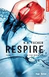 Respire by K.A. Tucker