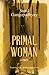 Primal Woman: Stories