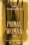 Primal Woman: Stories