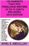 155 Markets that Pay Freelance Writers 10 to 15 Cents per Word - 2015 Edition (Kindle Edition)