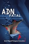 ADN Fatal