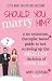 Should You Marry Him?: A No...