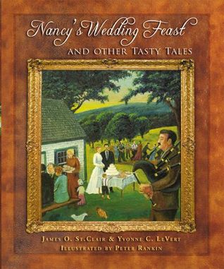 Nancy’s Wedding Feast: And Other Tasty Tales