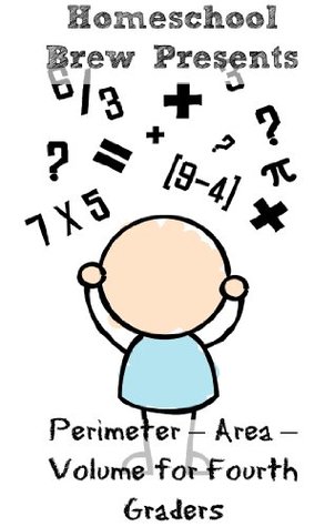 Perimeter – Area – Volume for Fourth Graders (Kindle Edition)