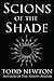 Scions of the Shade by Todd Newton