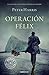 Operación Félix by Peter  Harris