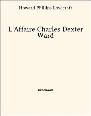 L'Affaire Charles Dexter Ward