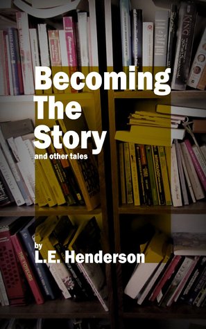Becoming the Story and Other Tales