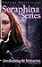 The Seraphina Series (Seraphina #1-2)