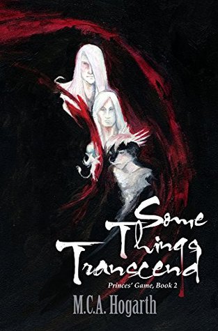 Some Things Transcend (Princes' Game #2)
