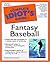 The Complete Idiot's Guide to Fantasy Baseball