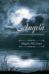 Angela: A Harvest Series Prequel (The Harvest Series)
