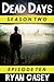 Dead Days: Episode 10 (A Zombie Apocalypse Serial)