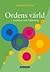 Ordens värld : svenska ord - struktur och inlärning