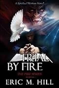 Trial By Fire
