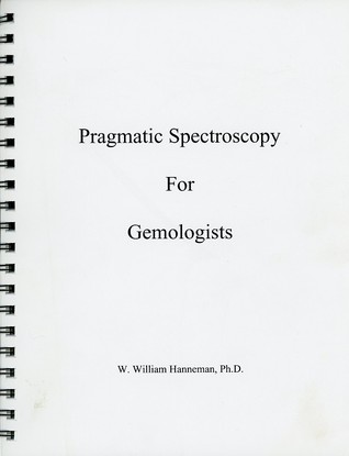 Pragmatic Spectroscopy For Gemologists