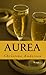 Aurea (The Gilded Trilogy #3)