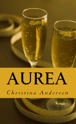 Aurea (The Gilded Trilogy #3)