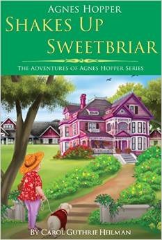 Agnes Hopper Shakes Up Sweetbriar (The Adventures of Agnes Hopper #1)