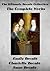 The Ultimate Brontë Collection The Complete Works by Charlotte, Anne and Emily Brontë Illustrated