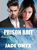 Prison Bait: A Hispanic & Latino BDSM Erotic Romance