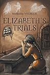 Elizabeth’s Trials
