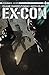 Ex-Con #4: Digital Exclusive Edition