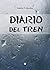 Diario del tren (Spanish Edition)