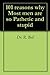 101 reasons why Most men are so Pathetic and stupid by R. Bell