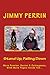 Stand Up, Falling Down by Jimmy Perrin