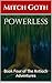 Powerless: Book Four of The...