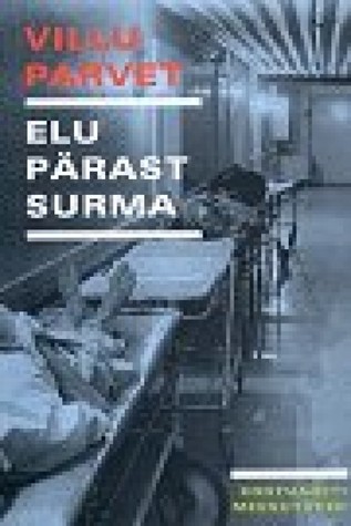 Elu pärast surma: kohtuarsti meenutused