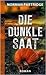 Die dunkle Saat
