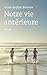 Notre vie antérieure by Anne-Sophie Brasme