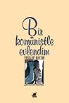 Bir Komünistle Ev...