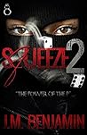 Squeeze 2: Power of the P
