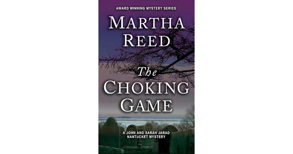 The Choking Game by Martha Reed