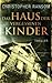 Das Haus Der Vergessenen Kinder