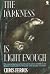 Darkness Is Light Enough