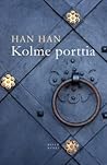 Kolme porttia by Han Han