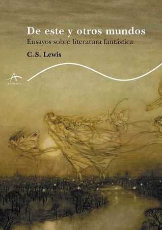 De este y otros mundos: ensayos sobre literatura fantástica
