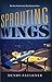 Sprouting Wings: The First Novel in the Alan Ericsson Series